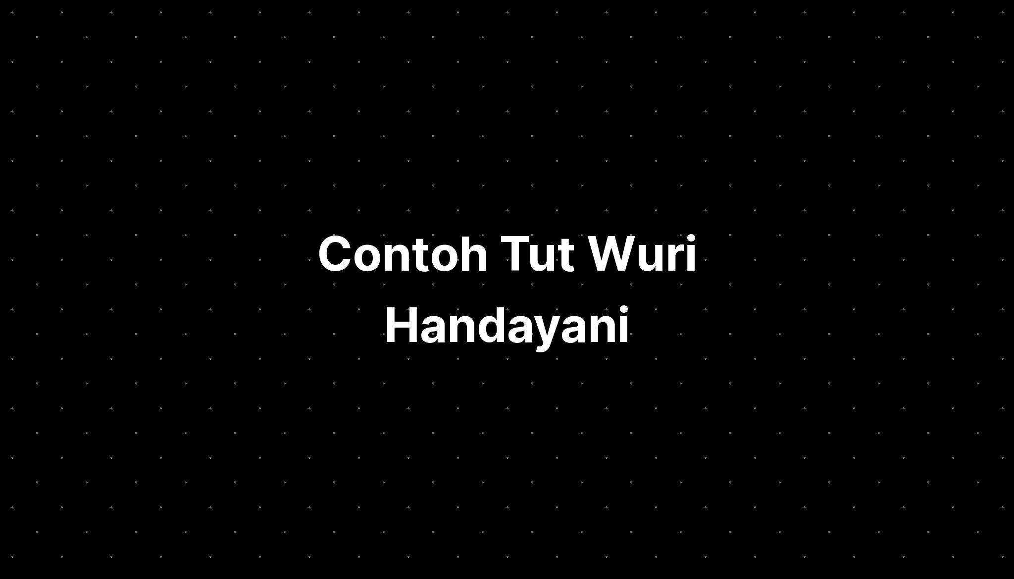 Contoh Tut Wuri Handayani - IMAGESEE